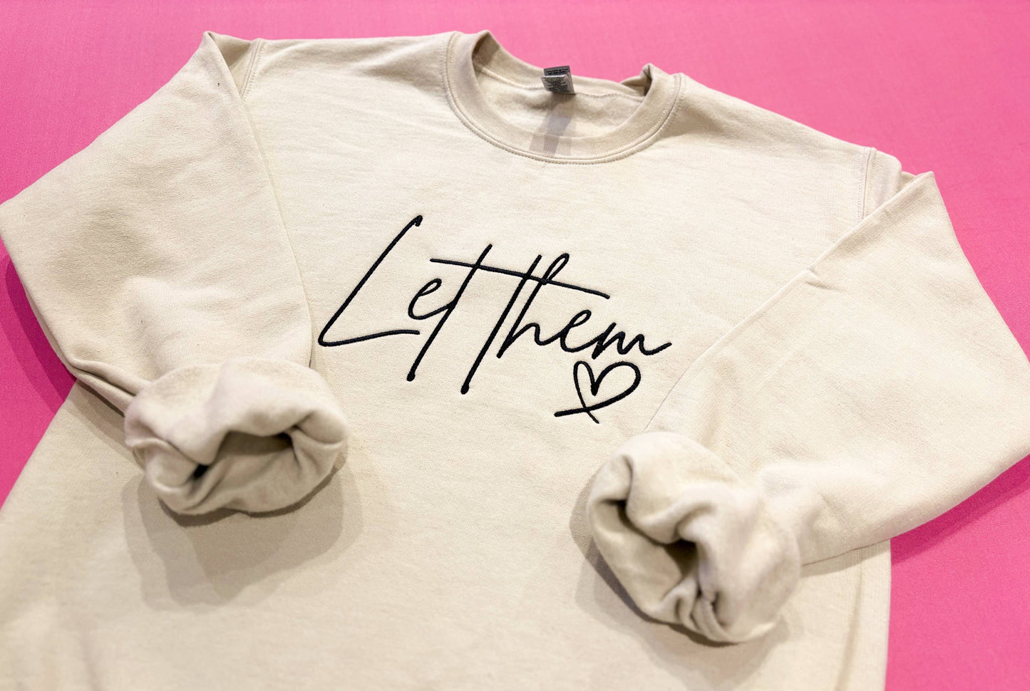 Let Them Embroidered Crewneck | Embroidered Sweatshirt